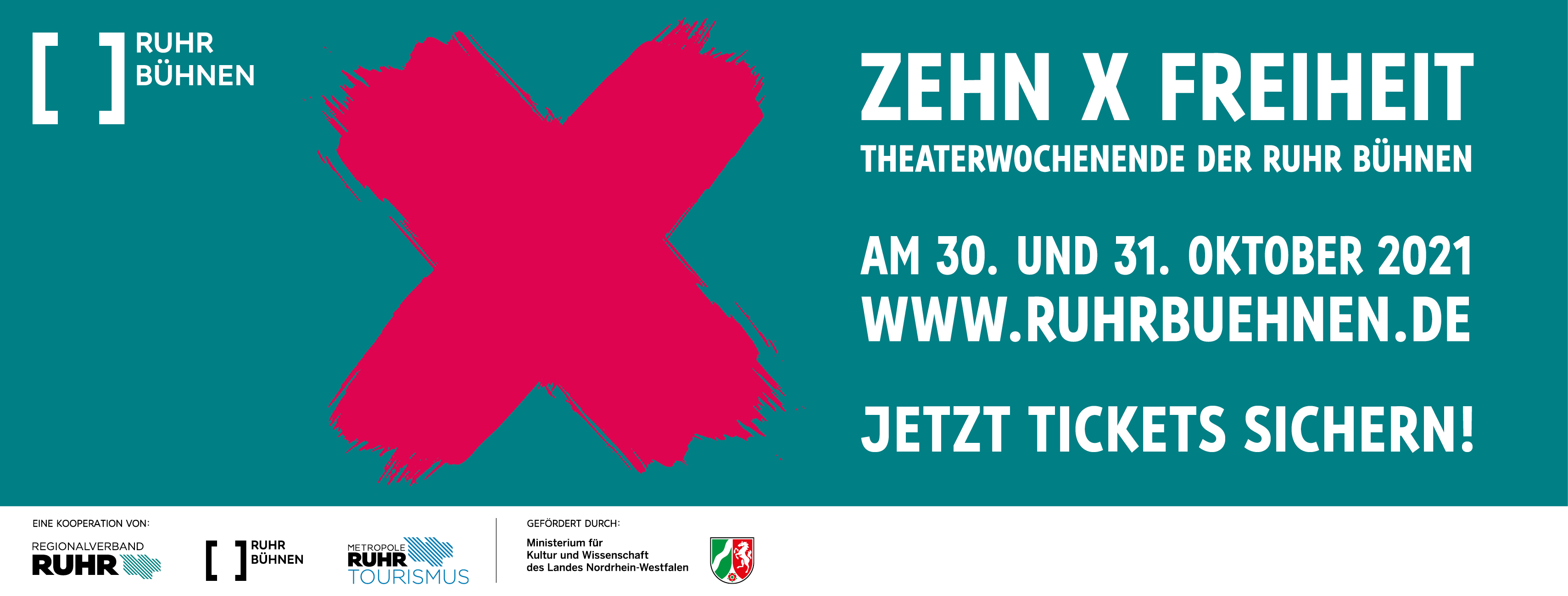 Das Bild zeigt einen türkisen Hintergrund, darauf das Logo der RuhrBühnen. Im Text steht: Zehn Mal Freiheit, Theaterwochenende der Ruhr Bühnen am 30. und 31. Oktober 2021. Jetzt Tickets sichern! 